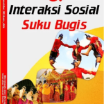 Menelaah dan Menapaki Interaksi Sosial Suku Bugis